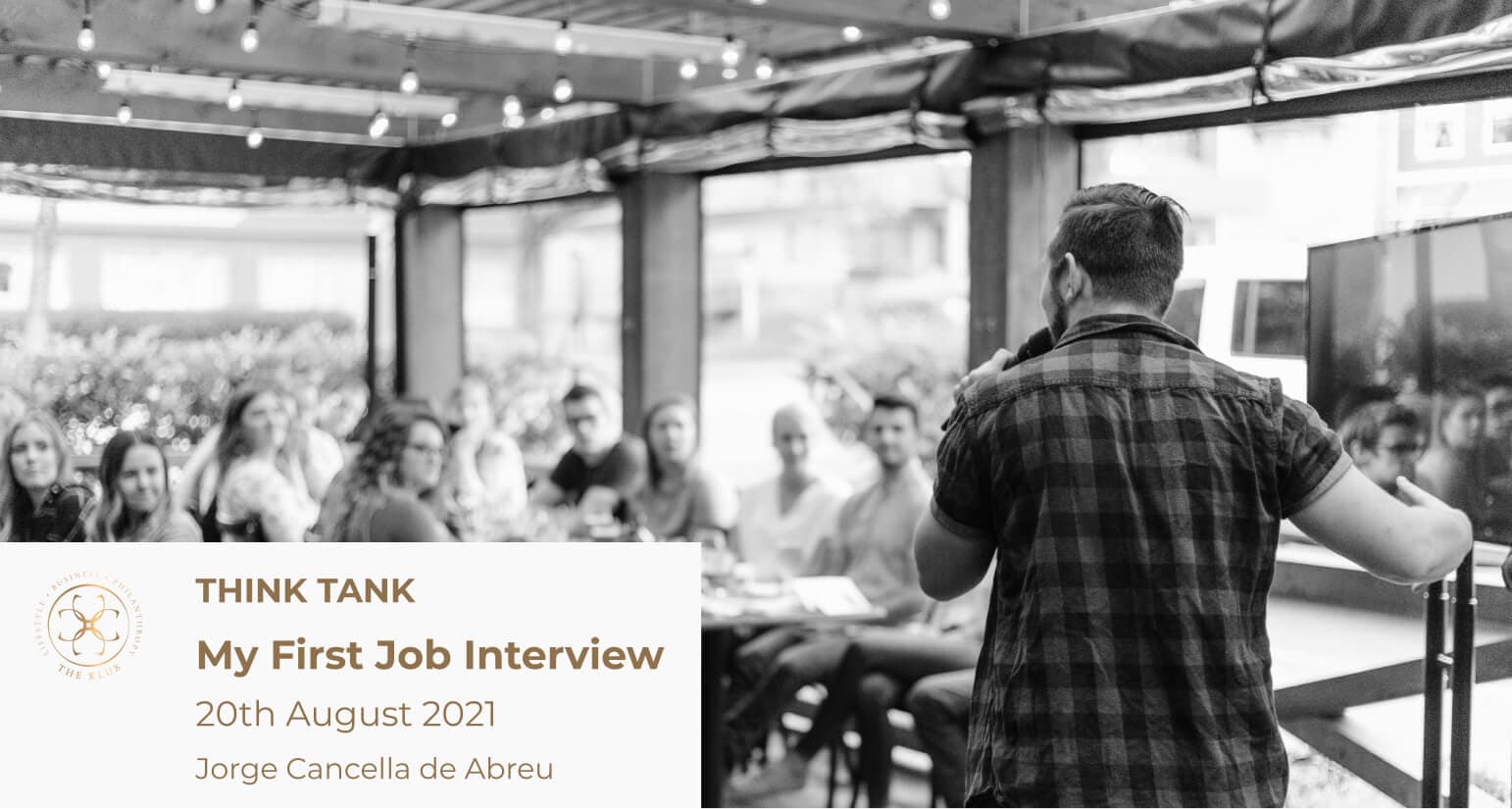 THINK TANK: "My First Job Interview"